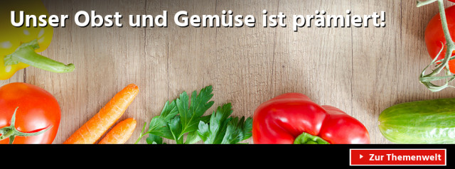 Unser Obst und Gemüse ist prämiert!