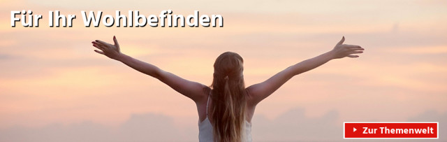 Für Ihr Wohlbefinden