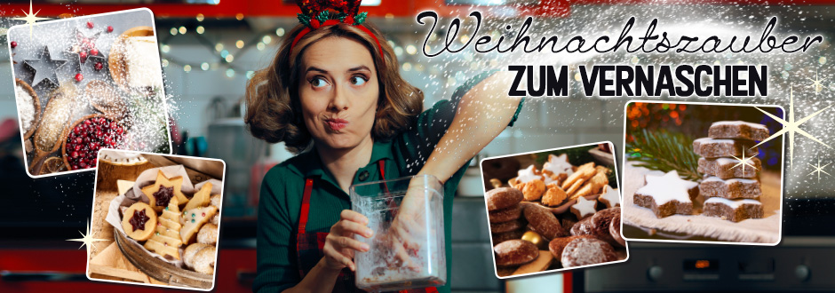 Banner zum Sortimentsthema »Weihnachtszauber zum Vernaschen«