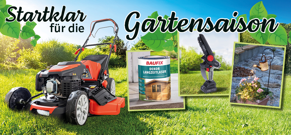 Startklar für die Gartensaison. Zum Thema mit den Garten-Angeboten