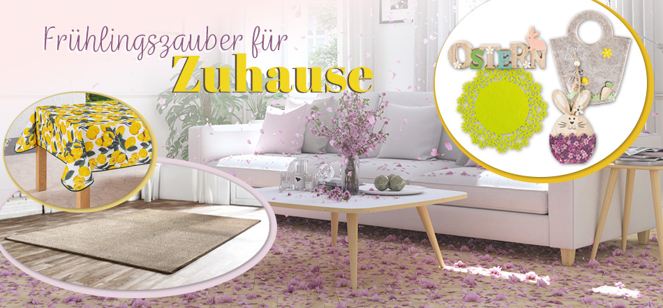 Frühlingszauber für Zuhause. Zum Thema mit den Einrichtungs-Angeboten