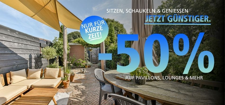 Stil & Komfort für Ihren Garten – -50%! 