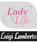 Ladylife & Luigi Lamberto