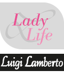 Ladylife/Luigi Lamberto