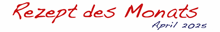 Rezept des Monats
